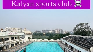 Kalyan west ka kalyan sports club mere life ka sabse worst decision kalyanwest swimmingpool [upl. by Attenod182]