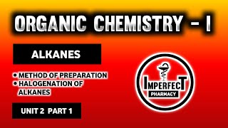 Halogenation Of Alkanes  Method Of Preparation Of Alkanes  Alkanes  Organic Chemistry  B Pharma [upl. by Ttesil]