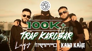 Trap Karobar  Luqy x Trappo Stoke x Kami Kane  Official Music Video [upl. by Adym]