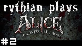 Rythian Plays Alice Madness Returns 2  Listen for the Oink [upl. by Drobman996]