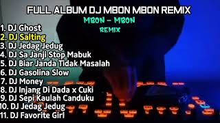 FULL ALBUM DJ MBON MBON REMIX  TERBARU 2022 FULL BASS VIRAL TIKTOK TIKTOK [upl. by Yesrod669]