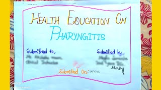 Health Education On  Pharyngitis  Pharyngitis Health Education  PHARYNGITIS [upl. by Nnaeirb]