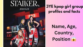 3YE kpop girl group  Profiles and Facts about 3YE kpop girl group 🙂 [upl. by Acire]