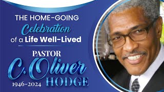 Home Going Celebration of a Life WellLived Pastor C Oliver Hodge [upl. by Pol]