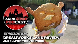 DreamWorks Land Review amp More  ParkStop Podcast [upl. by Drescher]