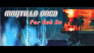 Martillo Vago  Por Que No Mike Bound Bootleg Edit [upl. by Elraet]