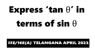 Express ‘tan θ’ in terms of sin θ [upl. by Charline]