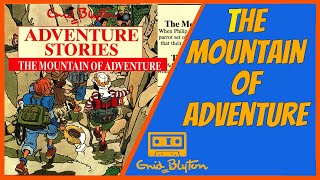 The Mountain of Adventure  Enid Blyton  Audiobook Abridged 1988 Word1014 Tempo TEB6510 [upl. by Crutcher]