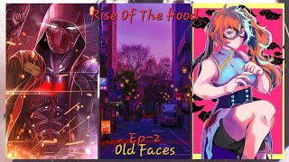 Rise Of The Hood Ep2 Old Faces [upl. by Pernick238]