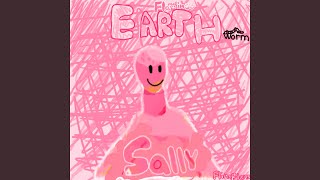 Earthworm Sally [upl. by Adnilam341]