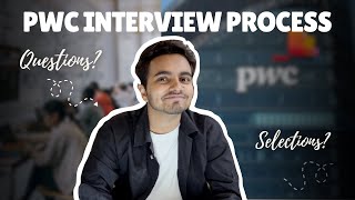 PwC Interview Process l PwC India I Selections Questions [upl. by Ewart574]