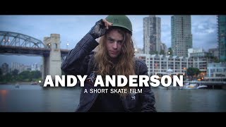 Andy Anderson a Short Skate Film [upl. by Maryann]