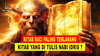 KENAPA KITAB NABI IDRIS TERLARANG  Padahal Semua Rahasia Sejarah Manusia ada di Kitab ini [upl. by Hsac]