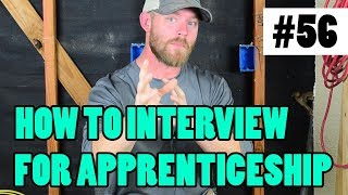 Episode 56  How To Interview For An Apprenticeship  WHAT IF I HAVE NO TOOL EXPERIENCE [upl. by Viridis457]