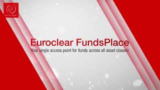 MFEXbyEuroclear is now Euroclear FundsPlace ® [upl. by Drannel]