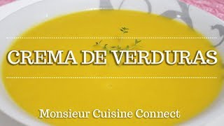 CREMA DE VERDURAS en Monsieur Cuisine Connect  Ingredientes entre dientes [upl. by Skipp92]