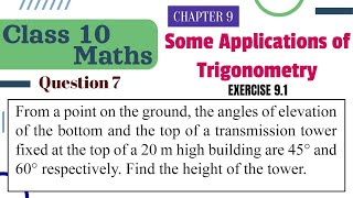 NCERT Solutions for Class 10 Maths Chapter 9 Exercise 91 Question 7 Applications of Trigonometry [upl. by Compton]