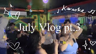 July Vlog pt3 KARAOKE NIGHT [upl. by Gerhard723]