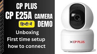 CP Plus E25A WiFi CCTV Camera Unboxing and Review [upl. by Derag]