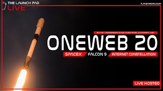 LIVE SpaceX OneWeb 20 Launch [upl. by Ronile]