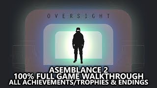 Asemblance 2 Oversight  100 Full Game Walkthrough  All AchievementsTrophies amp Endings [upl. by Enilaf]