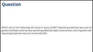 Which one of the following will result in gross profit [upl. by Botnick971]