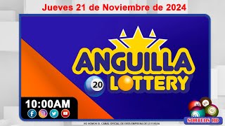 Anguilla Lottery en VIVO 📺  Jueves 21 de noviembre de 2024  1000 AM [upl. by Bourke597]