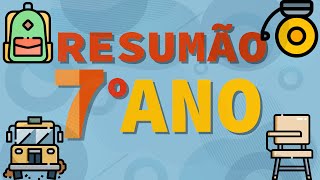 RESUMÃO 7º ANO  TODAS AS MATÉRIAS [upl. by Enrobialc206]