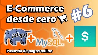 Tu primer web ECommerce desde cero  PHP  MYSQL con XAMPP  Parte 6  Pasarela de pagos Culqi [upl. by Ashelman]