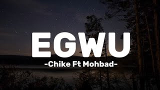 Chike  Egwu Ft Mohbad Lyrics [upl. by Savick838]