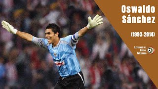 OSWALDO SÁNCHEZ ¿el mejor portero de la historia de CHIVAS 19932014 [upl. by Yllime]