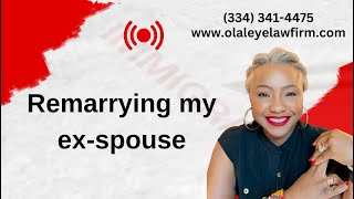 REMARRYING YOUR EXSPOUSE [upl. by Fleisig]