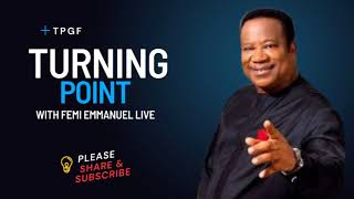 9102024TURNINGPOINT WITH FEMI EMMANUEL LIVE TPGF PRAYER MOUNTAINLISTEN EVERYDAY REMAIN BLESSED [upl. by Nerro]