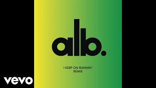 ALB  I Keep on Runnin Les Gordon Remix Audio [upl. by Learsi]