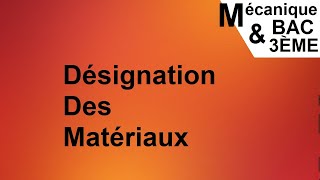 Désignation des matériaux  Ferreux et non ferreux [upl. by Alcot534]