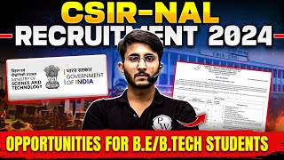 CSIR NAL Recruitment 2024  Opportunities for BE  BTech Students  Complete Details [upl. by Neely]