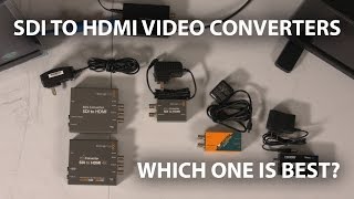 Budget SDI to HDMI Video Converters [upl. by Anilet]