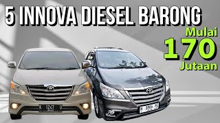 5 INNOVA DIESEL BARONG HARGA MURAH MULAI 170 JUTAAN [upl. by Ynittirb]