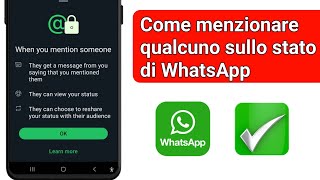 Come menzionare qualcuno sullo stato di WhatsApp  Come menzionare sullo stato di WhatsApp [upl. by Ycniuq]