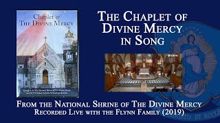 Chaplet of Divine Mercy in Song  National Shrine of The Divine Mercy with the Flynn Family [upl. by Notlimah]