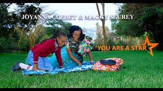 JOYANNA CHEBET Ft MAGGY SEUREY  YOU ARE A STAROFFICIAL VIDEO [upl. by Drape]