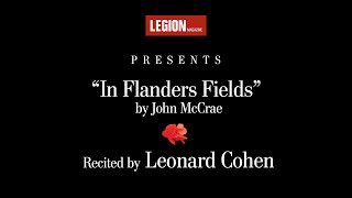 Leonard Cohen recites “In Flanders Fields” by John McCrae  Legion Magazine [upl. by Vilberg698]