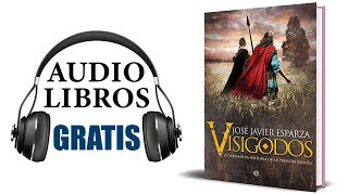 Visigodos Audiolibro José Javier Esparza [upl. by Annitsirhc]