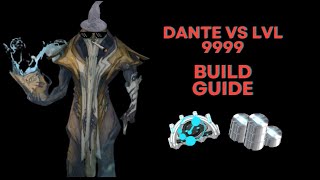 Warframe  Dante vs Level 9999  Immortal  Easy  2024  Level cap builds [upl. by Noied]