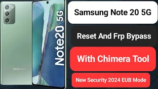 Samsung Note 20 5G Reset And Frp BypassSMN981BNew Security 1 March 2024With Chimera Tool Like [upl. by Enisamoht]