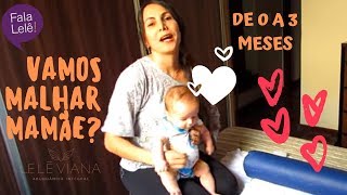 BebÃª Malhando Com a MamÃ£e  Psicomotricidade de 0 a 3 Meses [upl. by Mose278]