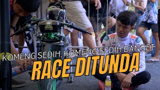 RACE DITUNDA‼️ KOMENG SEDIH BANGET [upl. by Roehm23]