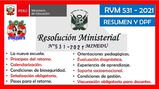 ⚠️RESOLUCION MINISTERIAL N°531MINEDU⚠️DISPOSICIONES PARA EL RETORNO A CLASES 2022  RESUMEN [upl. by Zertnom]