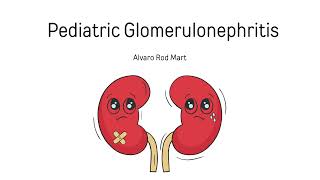 Pediatric Glomerulonephritis  Acute vs Chronic Nephrotic vs Nephritic Diagnosis Treatment [upl. by Niawtna]