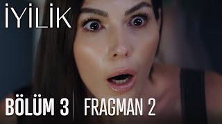 İyilik 3 Bölüm 2 Fragmanı [upl. by Oremoh]